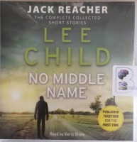 No Middle Name written by Lee Child performed by Kerry Shale on Audio CD (Unabridged)